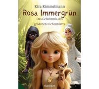 Rosa Immergrün: Das Geheimnis des goldenen Eichenblatts