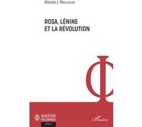 Rosa, Lénine et la révolution - Alessia J. Magliacane - L'harmattan - broché - Essai