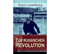 Rosa Luxemburg Zur russischen Revolution (Poche)