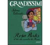 Rosa Parks. Il No Che Cambiò La Storia