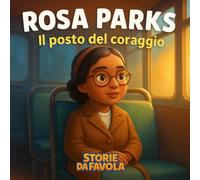 Rosa Parks: Il posto del coraggio