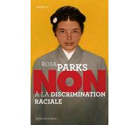 Rosa Parks : "Non à la discrimination raciale" - Nimrod - Actes Sud Jeunesse - broché - Document jeunesse