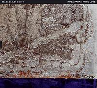 Rosa Parks : Pure Love / An Oratorio of Seven Songs