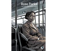 Rosa Parks: The Woman Who Changed History