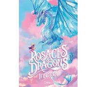 Rosaces et Dragons - Roman Ado - Cosy Fantasy - Royalty Core - Stéréotypes - Ielenna - Slalom - ebook (ePub) - Roman junior