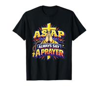 Rosaire « Always Say A Prayer » - Croix chrétienne - Mains priantes T-Shirt