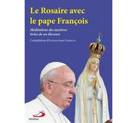 Rosaire avec le pape francois (le) - Alessandro Saraco - Mediaspaul Qc - broché - Essai
