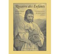 Rosaire des enfants: Un mouvement de prière pour enfants