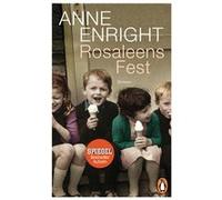 Rosaleens Fest | Anne Enright Anne Enright (Auteur)