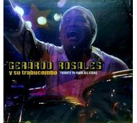 Rosales, Gerardo - Tribute to Fania All. [Import]