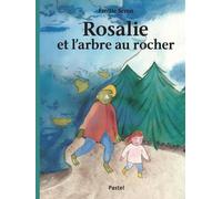 ROSALIE ET L'ARBRE AU ROCHER