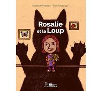 Rosalie et le Loup - Lorette Andersen - Oui Dire - cartonné - Roman cadet