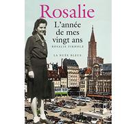 Rosalie, l'année de mes vingt ans