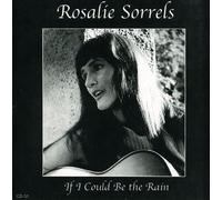 Rosalie Sorrels - If I Could Be The Rain [Cd]