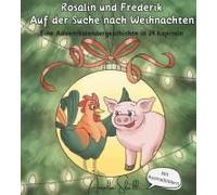 Rosalin Und Frederik - Auf Der Suche Nach Weihnachten