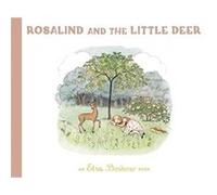 Rosalind and the Little Deer by Elsa Beskow Elsa Beskow (Auteur)