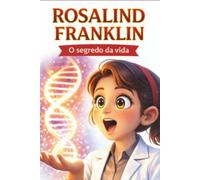 ROSALIND FRANKLIN