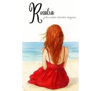 Rosalva y las cuatro décadas mágicas.