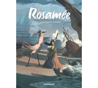 Rosamée - Tome 1 - La Traversée interdite - Berny - Dargaud - cartonné - Bande dessinée jeunesse