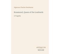 Rosamund, Queen of the Lombards: A Tragedy