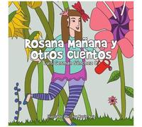 Rosana Ma Ana Y Otros Cuentos