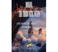 Rosana, The Third Fatal Victim