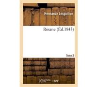 Rosane. Tome 2 Hermance Lesguillon (Auteur)