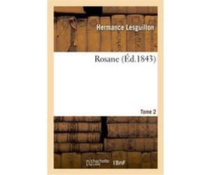 Rosane. Tome 2 Hermance Lesguillon (Auteur)