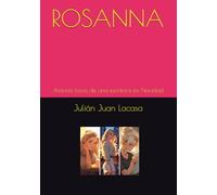 ROSANNA: Amores locos de una escritora en Navidad