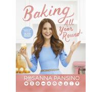 Rosanna Pansino Baking All Year Round (Relié)