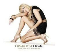 ROSANNA ROCCI "SOLO CON TE NUR MIT DIR" CD NEW