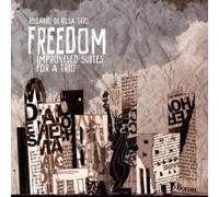 Rosario Di Rosa Trio - Rosario Di Rosa Trio: Freedom