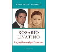 Rosario Livatino - La justice exige l'amour