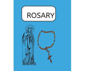 Rosary Book: Holy rosary |7.5 x 9.5| Guided Prayer Companion for Peace, Reflection, and Daily Devotion Meditations and Prayers to Deepen Your Faith ... Praying the Rosary with Intention and Grace