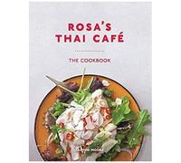 Rosa's Thai Café: The Cookbook