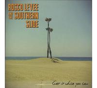 Rosco Levee & The Southe – Get It While You Can – Import (Universal Music Group)
