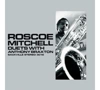 Mitchell, Roscoe - Duets with Anthony. [Import]