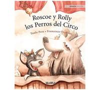 Roscoe Y Rolly Los Perros Del Circo