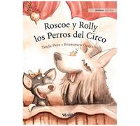 Roscoe Y Rolly Los Perros Del Circo