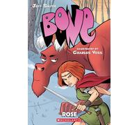 Rose: A Graphic Novel (BONE Prequel)