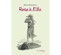 Rose à l'île - Michel Rabagliati - La Pasteque Eds De - broché - Bande dessinée