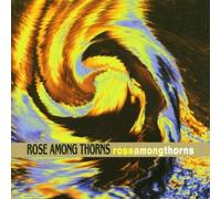 Rose Among Thorns - Rose Among Thorns [Import]