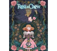Rose and Crow T03