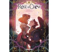 Rose and Crow T04 - Amélie Sarn - Delcourt - cartonné - Bande dessinée