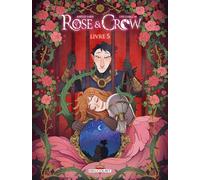 Rose and Crow T05