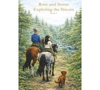 Rose and Storm: Exploring the Stream: Book 5
