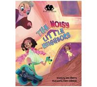 Rose And Violet, The Noisy Little Neighbors