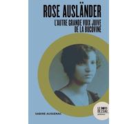 Rose Ausländer - L'autre Grande Voix Juive De La Bucovine