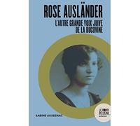 Rose Ausländer: L'autre grande voix juive de la Bucovine