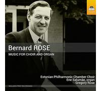 Rose, Bernard : Musique pour Choeur et Orgue